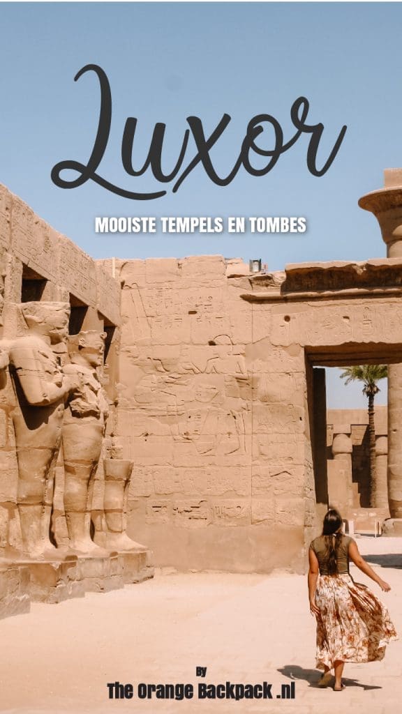 Mooiste tempels en tombes in Luxor Egypte The Orange Backpack