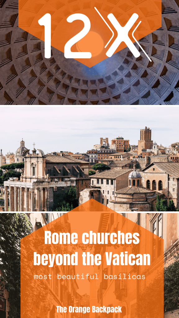 Rome beyond the Vatican | best churches and basilicas in Rome