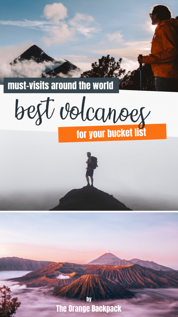 bucket list experiences: best and most famous volcanoes around the world