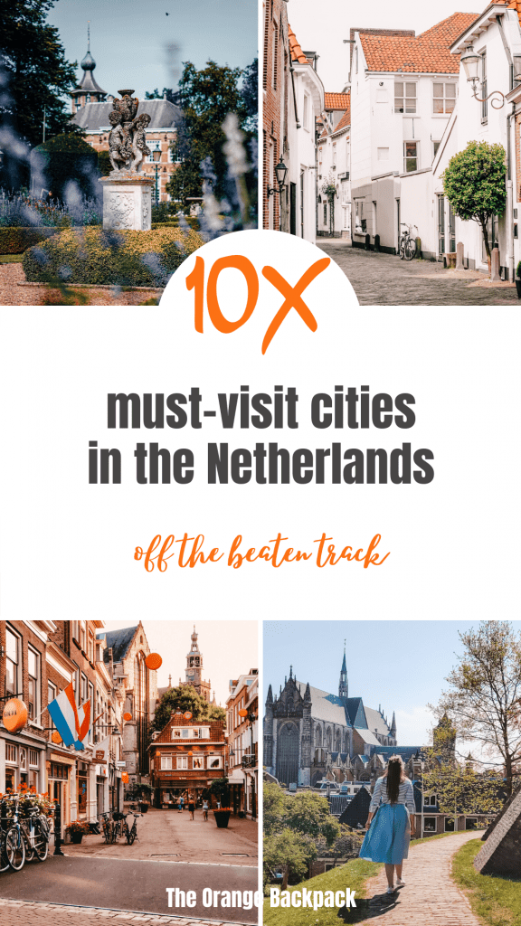 off the beaten track Holland | must-visit cities in the Netherlands beyond Amsterdam