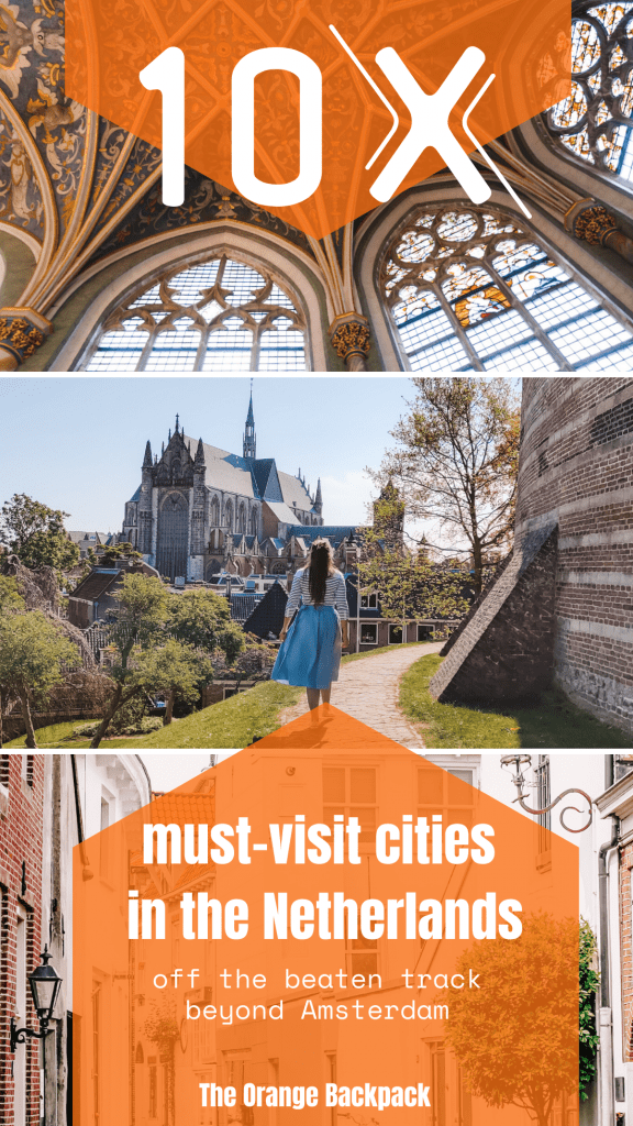 off the beaten track Holland | must-visit cities in the Netherlands beyond Amsterdam