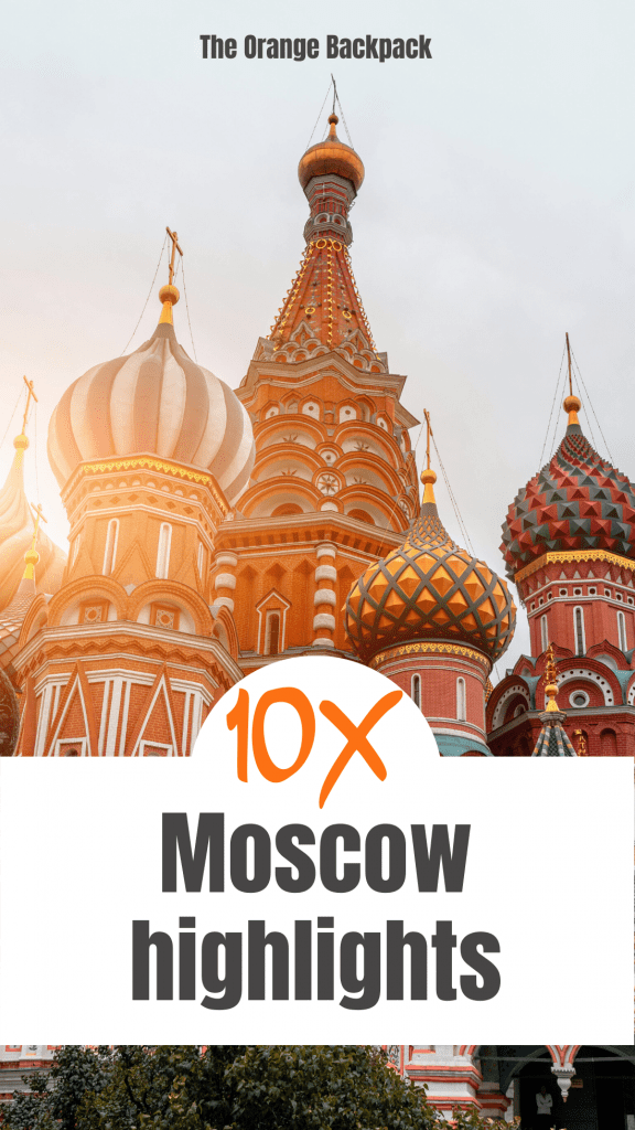 things to do in Moscow highlights for your citytrip Russia