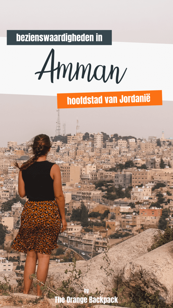 wat te doen in Amman in Jordanie highlights en bezienswaardigheden