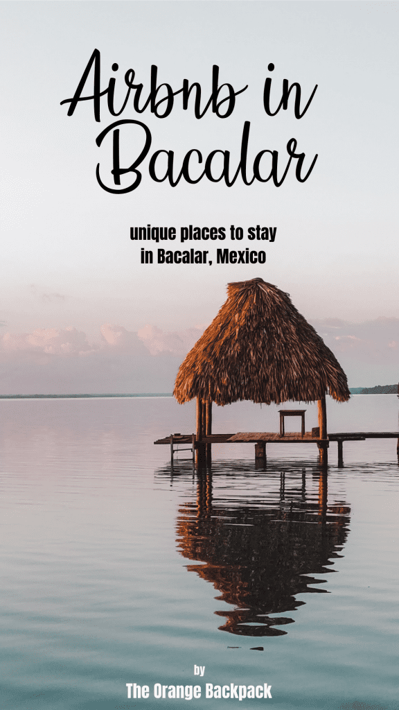 best places to stay Airbnb Bacalar Mexico