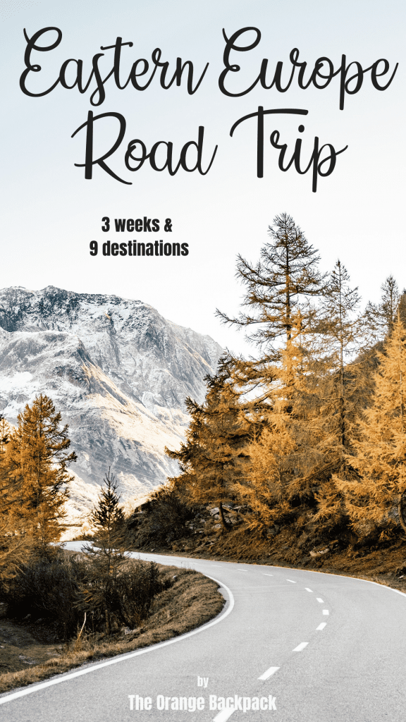 Road Trip Eastern Europe Itinerary