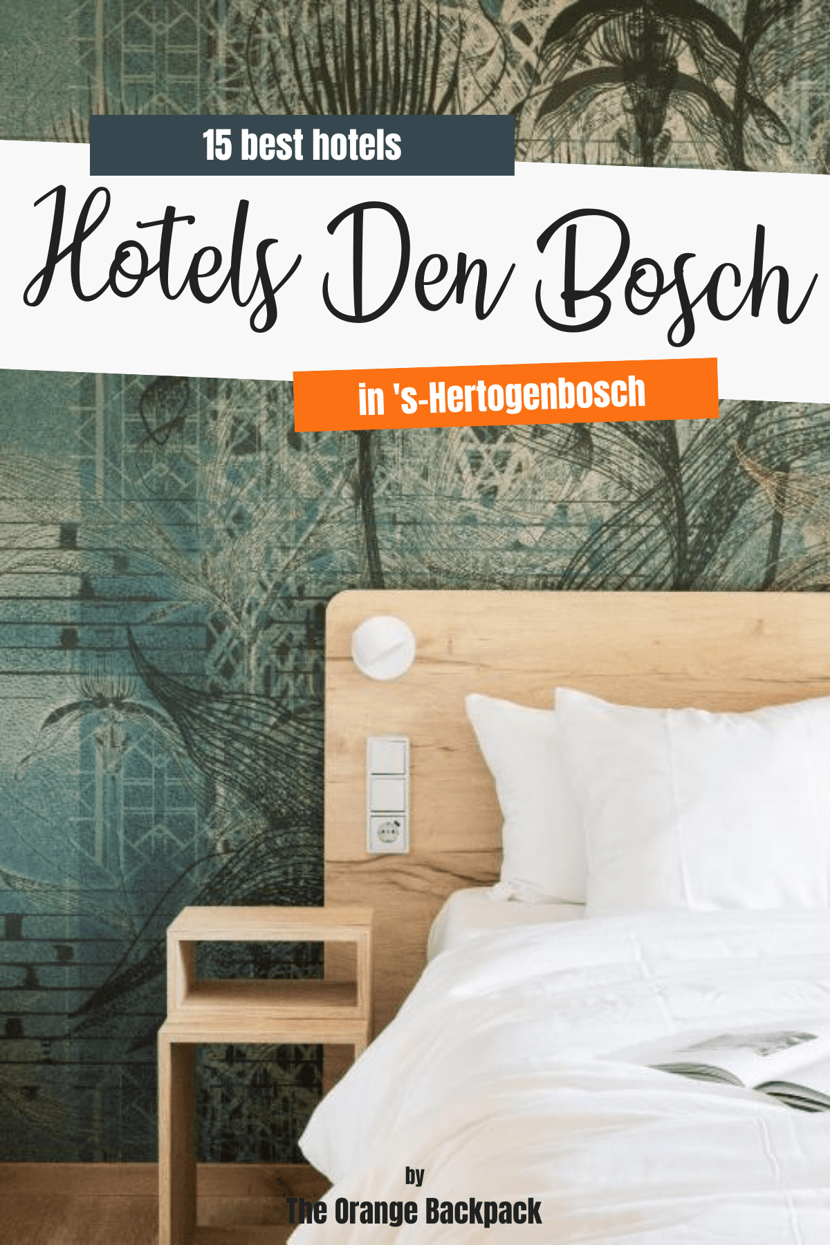 Pinterest Where to stay in Den Bosch Netherlands