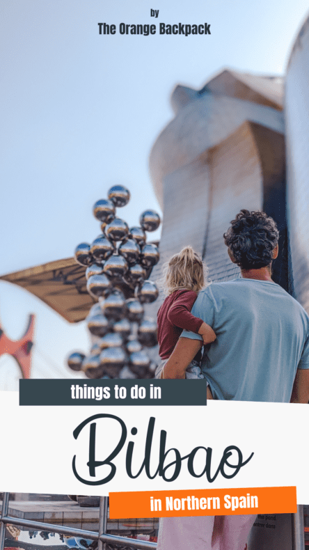 best things to do in Bilbao Spain Pinterest