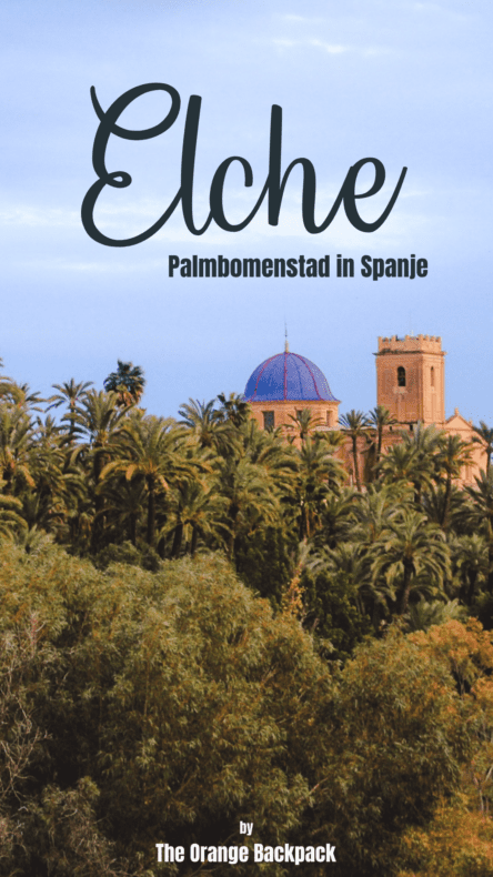 Bezienswaardigheden Elche Spanje